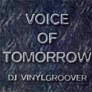 DJ Vinylgroover / Project X - Voice Of Tomorrow / Virtual Reality flac