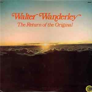 Walter Wanderley - The Return Of The Original flac