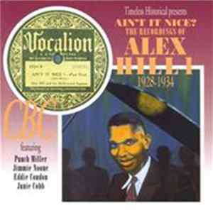 Alex Hill - Ain't It Nice? The Recordings Of Alex Hill 1 1928-1934 flac
