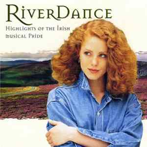 Various - Riverdance, The Highlights flac