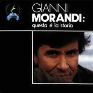 Gianni Morandi - Questa E' La Storia flac