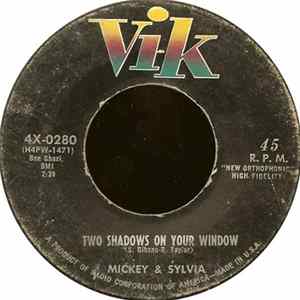 Mickey & Sylvia - Two Shadows On Your Window / Love Will Make You Fail In School flac