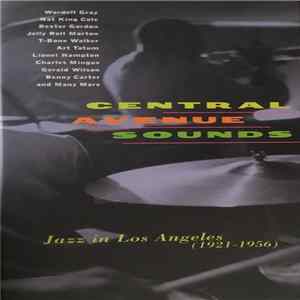 Various - Central Avenue Sounds Jazz In Los Angeles (1921-1956) flac