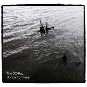 The OO-Ray - Songs For Japan flac