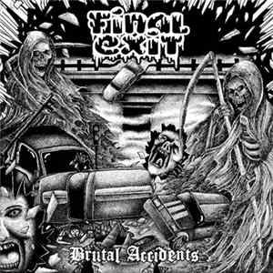 Final Exit / Sedem Minút Strachu - Brutal Accidents / Hail Cliff! Fuck Riffs!! flac