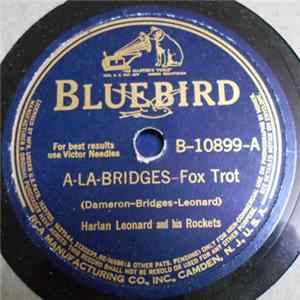 Harlan Leonard And His Rockets - A-La-Bridges / Please Don't Squabble flac