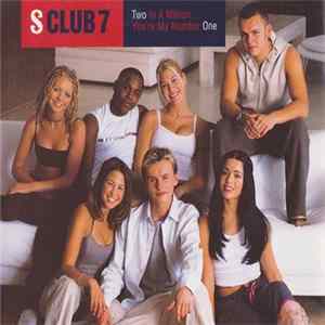 S Club 7 - Two In A Million / You're My Number One flac