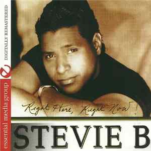 Stevie B - Right Here, Right Now! flac