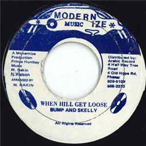 Bump & Skelly - When HIll Get Loose flac