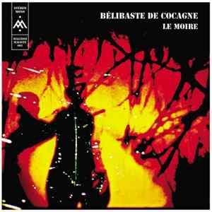 Bélibaste De Cocagne - Le Moire flac