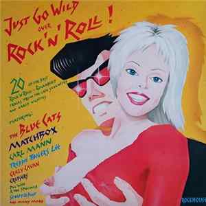 Various - Just Go Wild Over Rock'n'Roll! flac