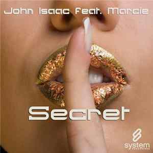 John Isaac Feat. Marcie - Secret flac