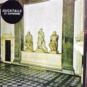 Ducktails - St. Catherine flac