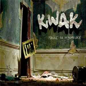 Kwak - Malice En La Demeure flac