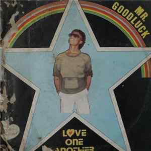 Mr. Goodluck - Love One Another flac