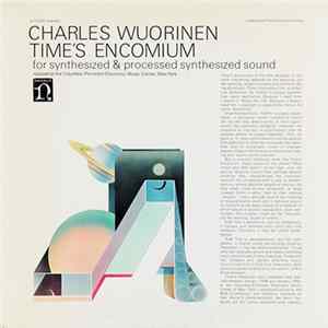 Charles Wuorinen - Time's Encomium (For Synthesized & Processed Synthesized Sound) flac