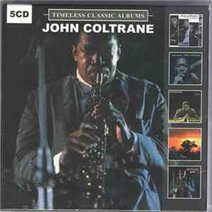 John Coltrane - Timeless Classic Albums flac