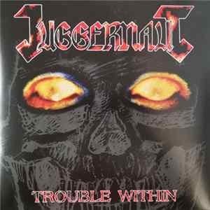 Juggernaut - Trouble Within flac