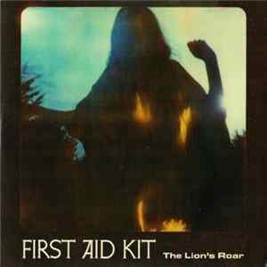 First Aid Kit - The Lion's Roar flac