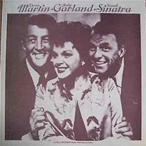 Dean Martin, Judy Garland, Frank Sinatra - Dean Martin, Judy Garland, Frank Sinatra flac
