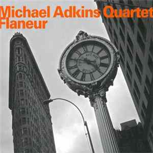 Michael Adkins Quartet - Flaneur flac