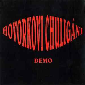 Hovorkovi Chuligáni - Demo flac