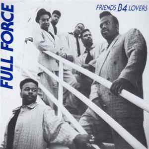Full Force - Friends B4 Lovers flac