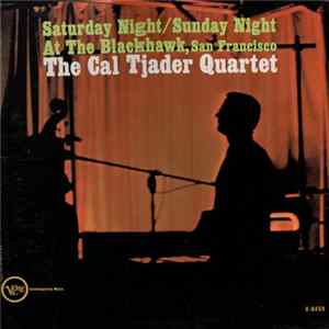 Cal Tjader Quartet - Saturday Night / Sunday Night At The Blackhawk, San Francisco flac
