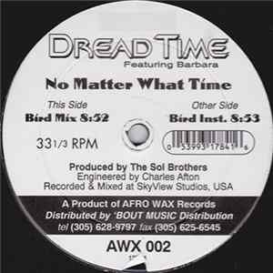Dread Time - No Matter What Time flac