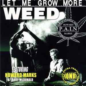 P.A.I.N. Featuring Howard Marks - Let Me Grow More Weed flac