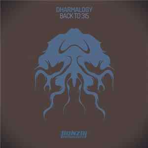 Dharmalogy - Back To 315 flac