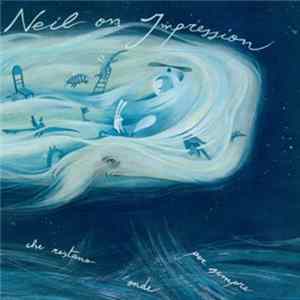 Neil On Impression - L'Oceano Delle Onde Che Restano Onde Per Sempre flac