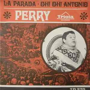 Perry Knudsen - La Parada / Oh! Oh! Antonio flac
