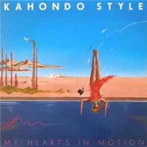 Kahondo Style - My Heart's In Motion flac