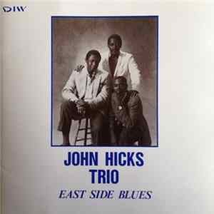 John Hicks Trio - East Side Blues flac