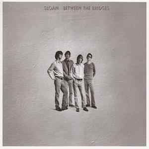 Sloan - Between The Bridges flac