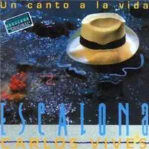 Carlos Vives - Escalona - Un Canto A La Vida. Vol. 1 flac