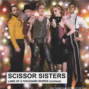 Scissor Sisters - Land Of A Thousand Words (Remixes) flac
