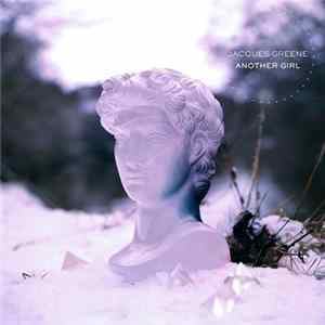Jacques Greene - Another Girl flac