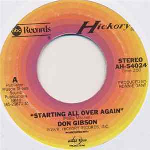 Don Gibson - Starting All Over Again / I'd Rather Die Young (Than Grow Old Without You) flac