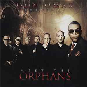 Don Omar - Don Omar Presents Meet The Orphans flac