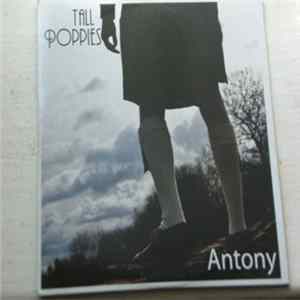 Tall Poppies - Antony flac