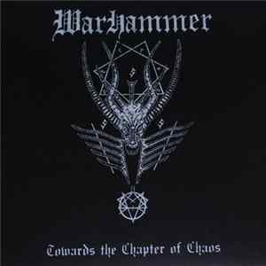 Warhammer - Towards The Chapter Of Chaos flac