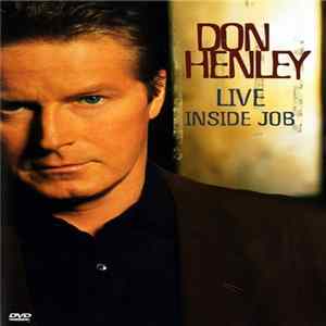 Don Henley - Live: Inside Job flac