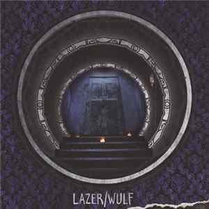 Lazer/Wulf - There Was A Hole Here. It's Gone Now. flac