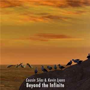 Cousin Silas & Kevin Lyons - Beyond The Infinite flac