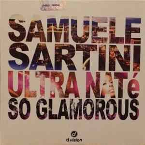 Samuele Sartini & Ultra Naté - So Glamorous flac