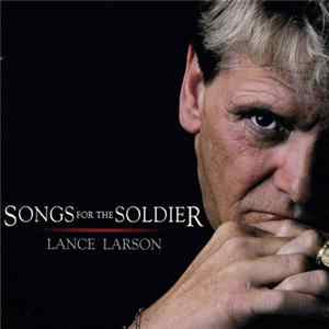 Lance Larson - Songs For The Soldier flac