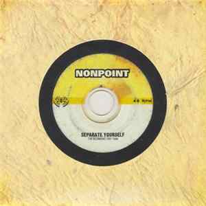 Nonpoint - Separate Yourself: The Beginning 1997-1998 flac