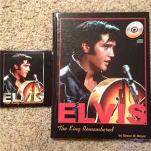 Elvis Presley, Susan M. Moyer - Elvis The King Remembered flac